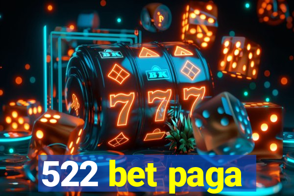 522 bet paga